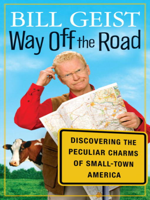 Title details for Way Off the Road by Bill Geist - Available